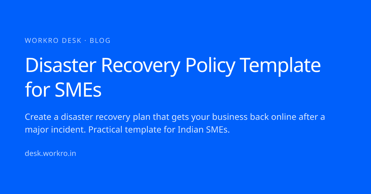 Disaster Recovery Policy Template for SMEs — workro desk · workro desk