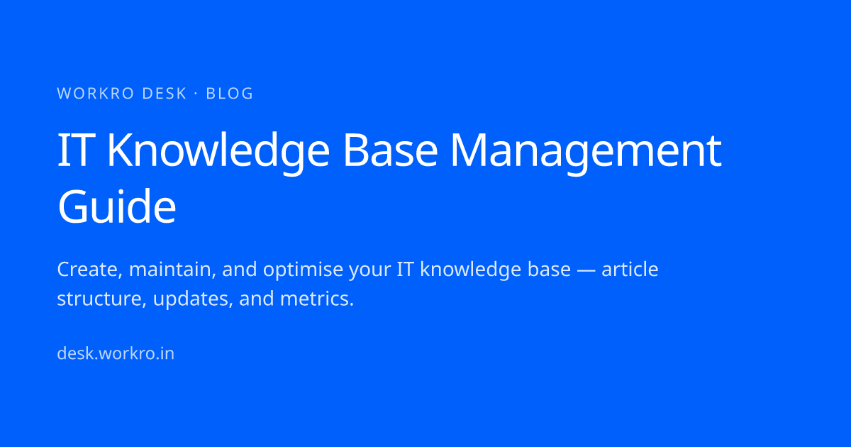 IT Knowledge Base Management Guide · workro desk