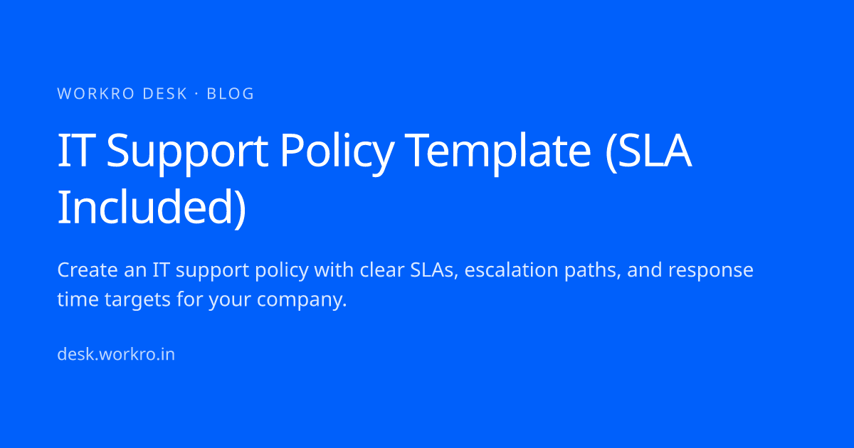 IT Support Policy Template (SLA Included) · workro desk
