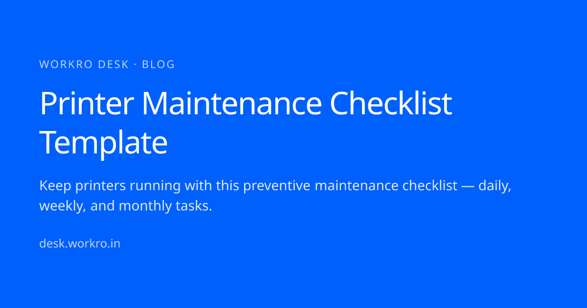Printer Maintenance Checklist Template · workro desk